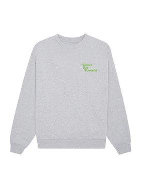 Women Are Powerful Sweatshirt Ash/Apple